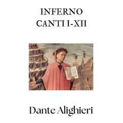 Inferno. Canti I-XII Audibook, by Dante Alighieri