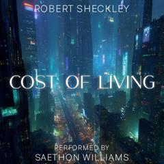 Cost of Living Audibook, by Robert Sheckley
