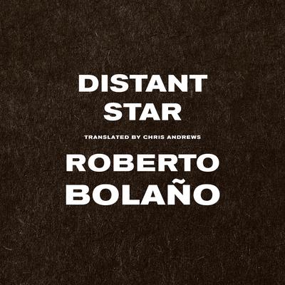 Distant Star Audibook, by Roberto Bolaño