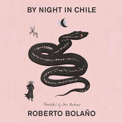 By Night in Chile Audibook, by Roberto Bolaño