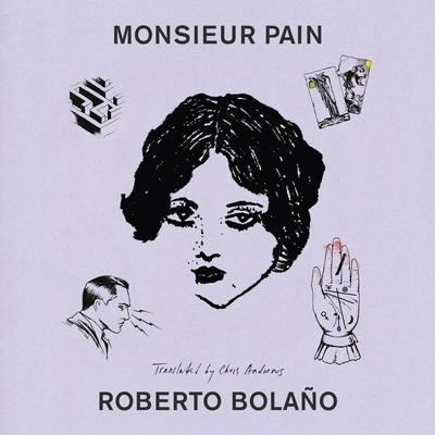 Monsieur Pain Audibook, by Roberto Bolaño