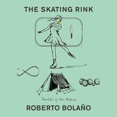The Skating Rink Audibook, by Roberto Bolaño