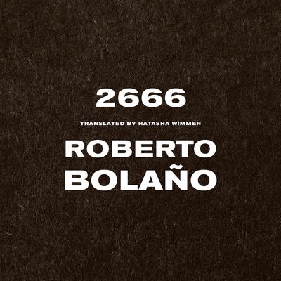 2666: A Novel Audibook, by Roberto Bolaño