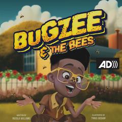 Bugzee and the Bees Audibook, by Nocola Williams