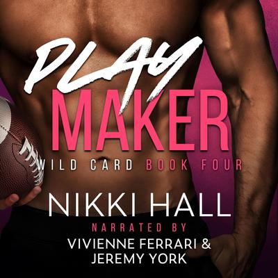 Play Maker Audibook, by Nikki Hall