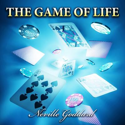 The Game of Life Audibook, by Neville Goddard