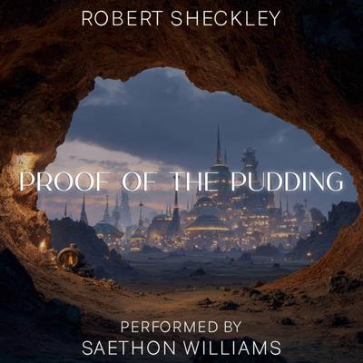 Proof of the Pudding Audibook, by Robert Sheckley