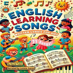 English Learning Songs: Written Lyrics for Kids Audibook, by David Tobin