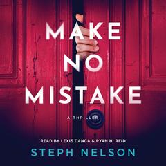 Make No Mistake Audibook, by Steph Nelson
