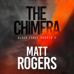 The Chimera Audibook, by Matt Rogers