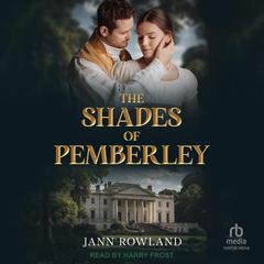 The Shades of Pemberley Audibook, by Jann Rowland