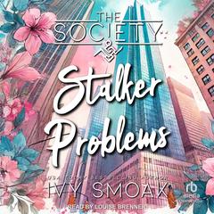 Stalker Problems Audibook, by Ivy Smoak