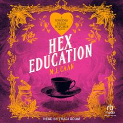 Hex Education Audibook, by M.J. Caan