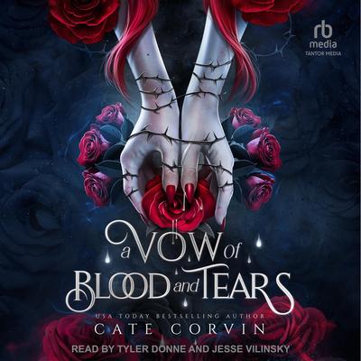 A Vow of Blood and Tears Audibook, by Cate Corvin