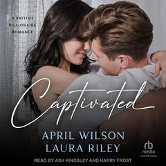 Captivated Audibook, by April Wilson