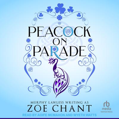 Peacock on Parade Audibook, by Zoe Chant