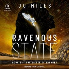 Ravenous State Audibook, by Jo Miles
