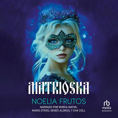 Matrioska Audibook, by Noelia Frutos