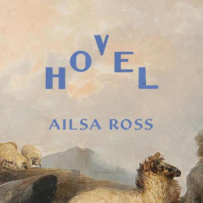 Hovel: A Novel Audibook, by Ailsa Ross