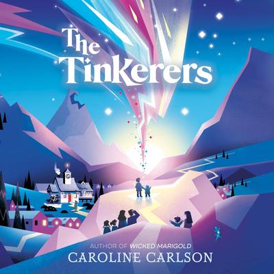 The Tinkerers Audibook, by Caroline Carlson