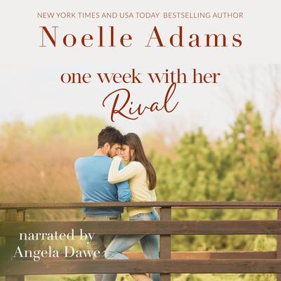 One Week with her Rival Audibook, by Noelle Adams
