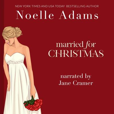 Married for Christmas Audibook, by Noelle Adams