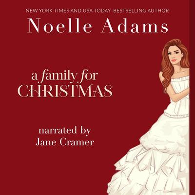 A Family for Christmas Audibook, by Noelle Adams