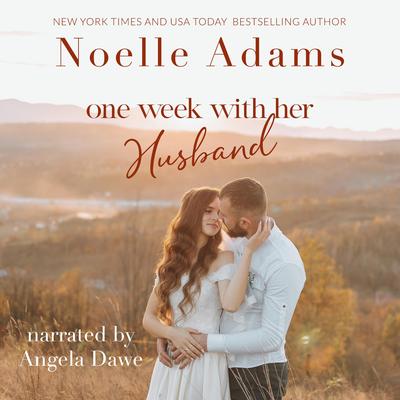 One Week with her Husband Audibook, by Noelle Adams