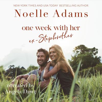 One Week with her (Ex) Stepbrother Audibook, by Noelle Adams