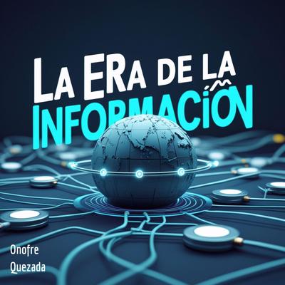 La Era de la información Audibook, by Onofre Quezada