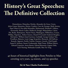 History's Great Speeches: The Definitive Collection: 40 hours of historical highlights from Pericles to Mao covering 54 orators, and 153 speeches Audibook, by Elizabeth I