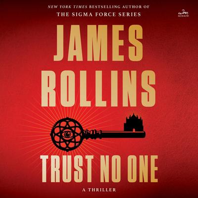 Trust No One: A Thriller Audibook, by James Rollins