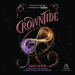 Crowntide Audibook, by Alex Aster