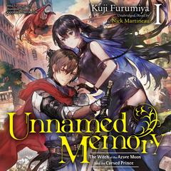 Unnamed Memory, Vol. 1: The Witch of the Azure Moon and the Cursed Prince Audibook, by Kuji Furumiya
