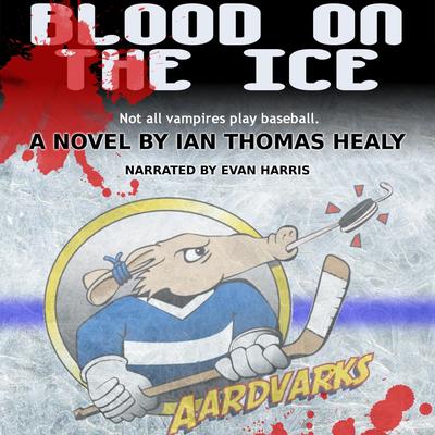 Blood on the Ice Audibook, by Ian Thomas Healy