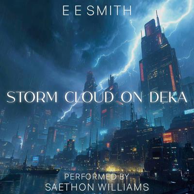 Storm Cloud on Deka Audibook, by E. E. Smith