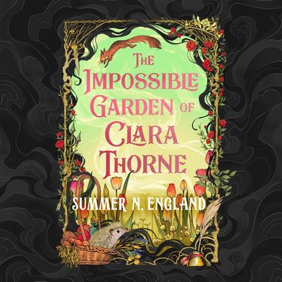 The Impossible Garden of Clara Thorne Audibook, by Summer N. England