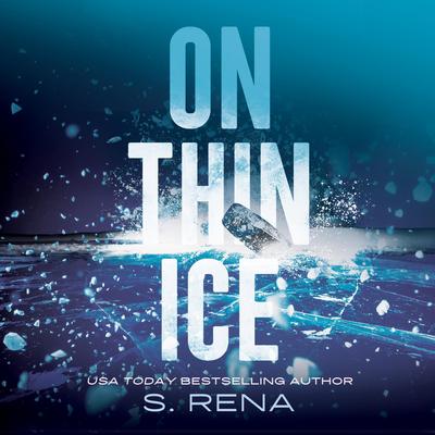 On Thin Ice Audibook, by S. Rena
