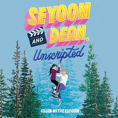 Seyoon and Dean, Unscripted Audibook, by Sujin Witherspoon