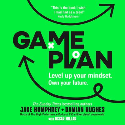 Game Plan: Level Up Your Mindset. Own Your Future. Audibook, by Damian Hughes