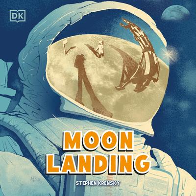 Moon Landing: The Incredible Story of the Apollo 11 Mission Audibook, by Stephen Krensky