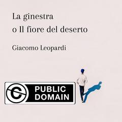 La ginestra o Il fiore del deserto Audibook, by Giacomo Leopardi