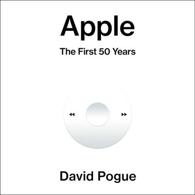 Apple: The First 50 Years Audibook, by David Pogue