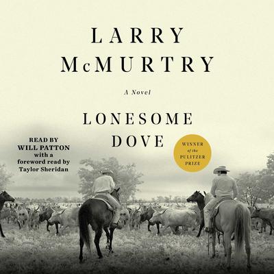 Lonesome Dove: A Novel Audibook, by Larry McMurtry