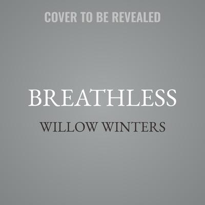 Breathless Audibook, by Willow Winters