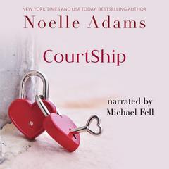 CourtShip Audibook, by Noelle Adams
