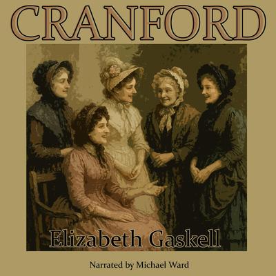 Cranford Audibook, by Elizabeth Gaskell
