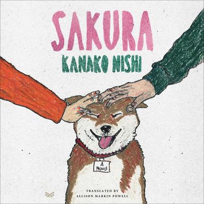 Sakura: A Novel Audibook, by Kanako Nishi