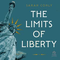 The Limits of Liberty Audibook, by Sarah Conly
