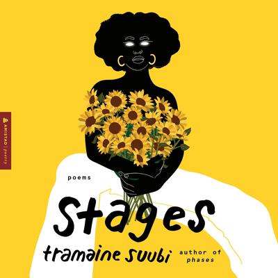 Stages: Poems Audibook, by Tramaine Suubi